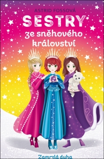 SESTRY 3 ZE SNĚHOVÉHO KRÁLOVSTVÍ:ZAMRZLÁ
