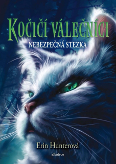 KOČIČÍ VÁLEČNÍCI (5) - NEBEZPEČNÁ STEZKA
