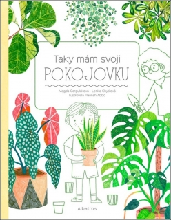 TAKY MÁM SVOJI POKOJOVKU