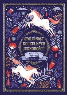 SPOLEČNOST KOUZELNÝCH JEDNOROŽCŮ - OFICI