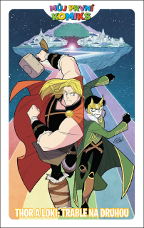 MŮJ PRVNÍ KOMIKS: THOR A LOKI - TRABLE N