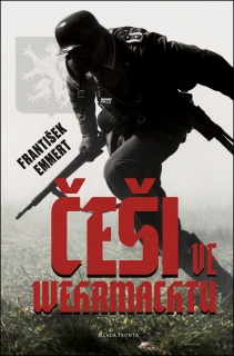 ČEŠI VE WEHRMACHTU