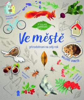 PŘÍRODOHRANÍ NA CELÝ ROK 1: VE MĚSTĚ
