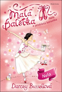 MALÁ BALETKA - NELA A PROKLETÁ KORUNKA