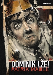 DOMINIK LŽE!