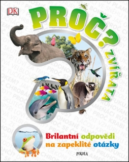 PROČ? ZVÍŘATA - 2. VYDÁNÍ