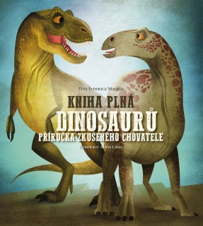 KNIHA PLNÁ DINOSAURŮ - PŘÍRUČKA ZKUŠENÉH