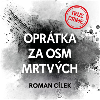 CD OPRÁTKA ZA OSM MRTVÝCH