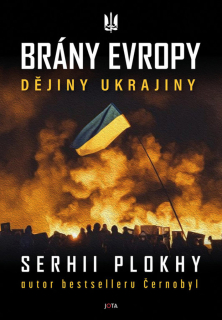BRÁNY EVROPY - DĚJINY UKRAJINY
