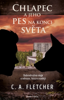 CHLAPEC A JEHO PES NA KONCI SVĚTA