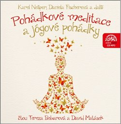 CD POHÁDKOVÉ MEDITACE A JÓGOVÉ POHÁDKY