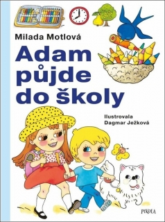 ADAM PŮJDE DO ŠKOLY - 4. VYDÁNÍ