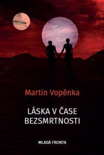 LÁSKA V ČASE BEZSMRTNOSTI
