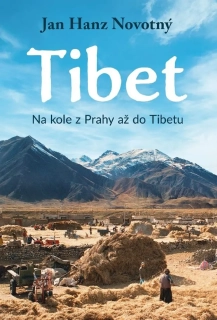 TIBET - NA KOLE Z PRAHY AŽ DO TIBETU
