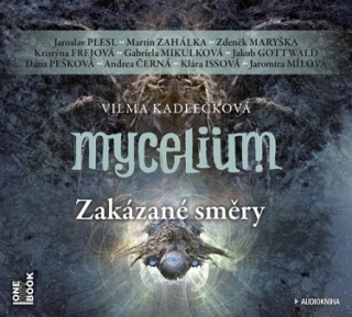 CD MYCELIUM 7 ZAKÁZANÉ SMĚRY - 3 CDMP3