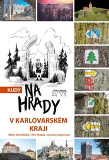 KUDY NA HRADY V KARLOVARSKÉM KRAJI