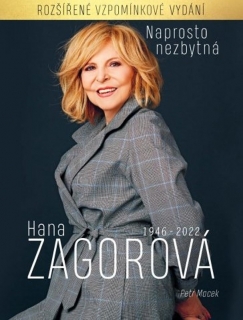NAPROSTO NEZBYTNÁ HANA ZAGOROVÁ (ROZŠÍŘE