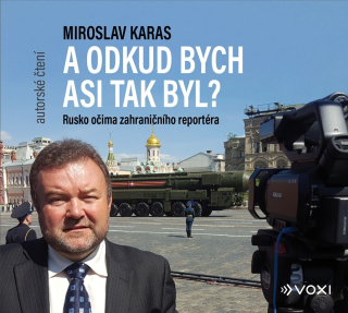 CD MIROSLAV KARAS: A ODKUD BYCH ASI TAK BYL (AUDIOKNIHA)