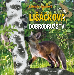 LIŠÁČKOVA DOBRODRUŽSTVÍ