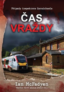ČAS VRAŽDY 5 PŘÍPADY INSPEKTORA CARMICHAELA