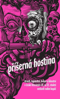 PŘÍŠERNÁ HOSTINA - STRACH, HRŮZA A ŠÍLE