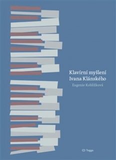 KLAVÍRNÍ MYŠLENÍ IVANA KLÁNSKÉHO