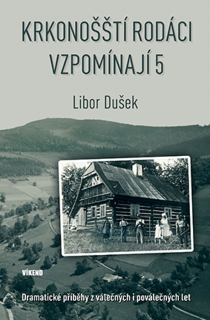 KRKONOŠŠTÍ RODÁCI VZPOMÍNAJÍ 5 - DRAMATI