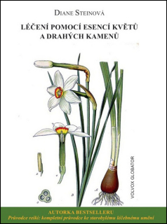 LÉČENÍ POMOCÍ ESENCÍ KVĚTŮ A DRAHÝCH KAMENŮ