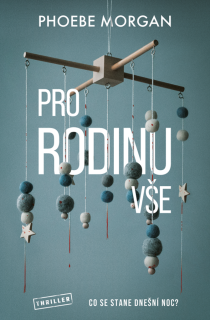 PRO RODINU VŠE