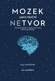 MOZEK JAKO NOČNÍ NETVOR - PORUCHY SPÁNKU