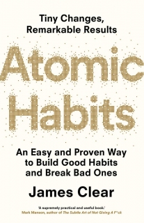 ATOMIC HABITS : AN EASY AND PROVEN WAY T