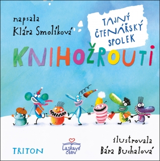 KNIHOŽROUTI - TAJNÝ ČTENÁŘSKÝ SPOLEK