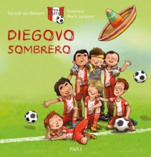DIEGOVO SOMBRERO 1 FOTBALOVÍ ROŠŤÁCI