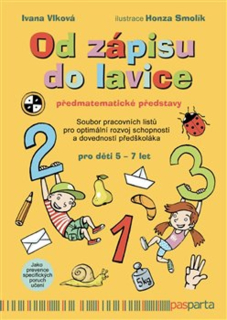 OD ZÁPISU DO LAVICE - 4. DÍL - PŘEDMATEMATICKÉ PŘEDSTAVY