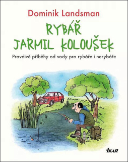 RYBÁŘ JARMIL KOLOUŠEK