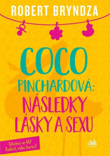 NÁSLEDKY LÁSKY A SEXU 3 COCO PINCHARDOVÁ
