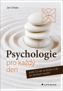 PSYCHOLOGIE PRO KAŽDÝ DEN