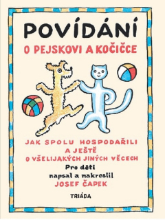 POVÍDÁNÍ O PEJSKOVI A KOČIČCE (ZMENŠENÉ,CESTOVNÍ VYDÁNÍ)
