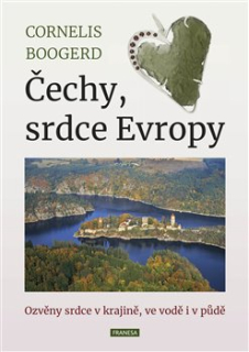 ČECHY, SRDCE EVROPY