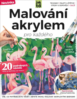 MALOVÁNÍ AKRYLEM PRO KAŽDÉHO
