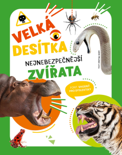 VELKÁ DESÍTKA – NEJNEBEZPEČNĚJŠÍ ZVÍŘATA