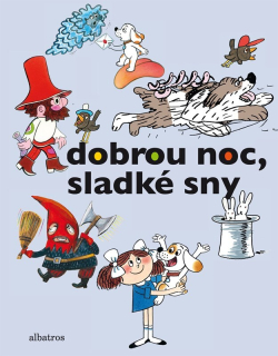 DOBROU NOC, SLADKÉ SNY