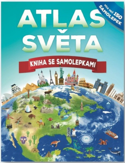 ATLAS SVĚTA - KNIHA SE SAMOLEPKAMI