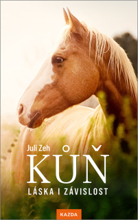 KŮŇ – LÁSKA I ZÁVISLOST