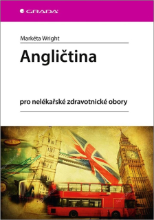 ANGLIČTINA PRO NELÉKAŘSKÉ ZDRAVOTNICKÉ OBORY