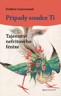 PŘÍPADY SOUDCE TI 25 TAJEMSTVÍ NEFRITOVÉHO FÉNIXE