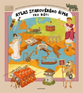 ATLAS STAROVĚKÉHO ŘÍMA PRO DĚTI