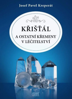 KŘIŠŤÁL A OSTATNÍ KŘEMENY V LÉČITEL.-5.V