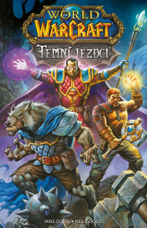 WORLD OF WARCRAFT - TEMNÍ JEZDCI