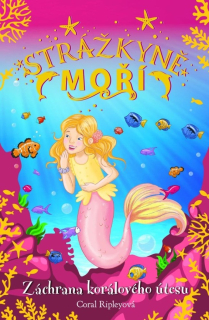 ZÁCHRANA KORÁLOVÉHO ÚTESU 3 STRÁŽKYNĚ MOŘ